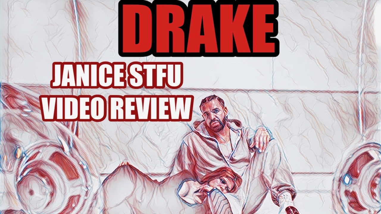 Drake Janice STFU Image